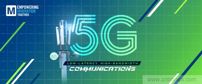 貿(mào)澤啟動(dòng)2021 Empowering Innovation Together計(jì)劃，全新播客版塊探索5G技術(shù)